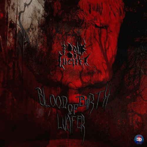 Tomb Of Lucifer : Blood Birth of Lucifer
